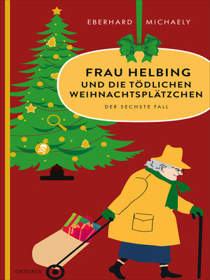 cover image of Frau Helbing und die tödlichen Weihnachtsplätzchen